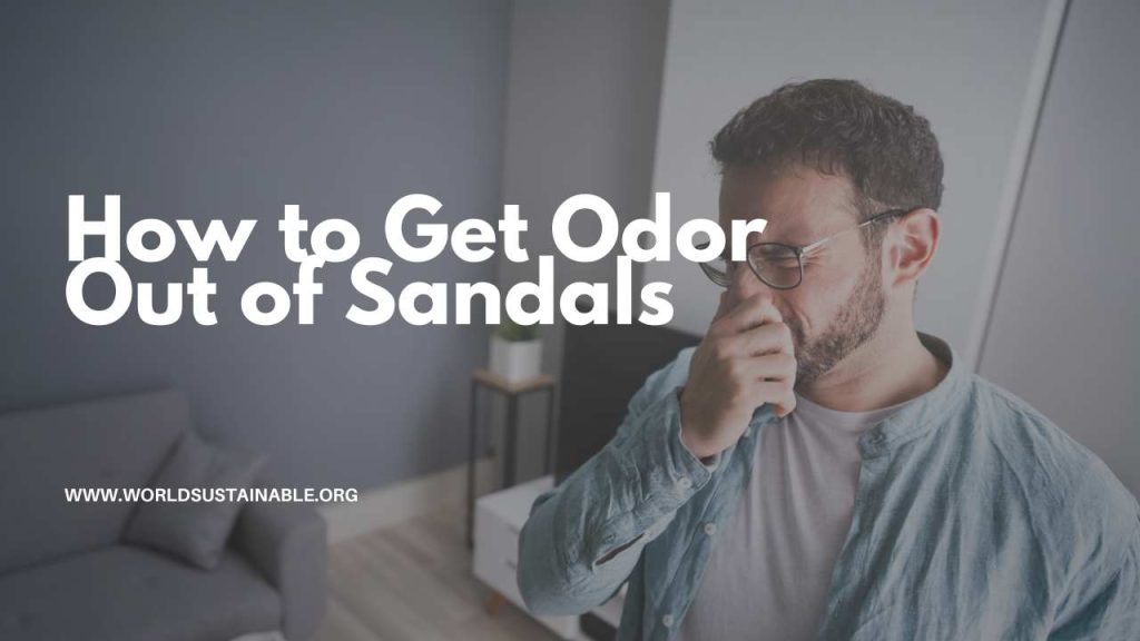 how-to-get-odor-out-of-sandals-sandal-design